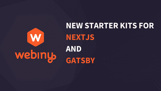 New Starter Kits for Next.js and Gatsby